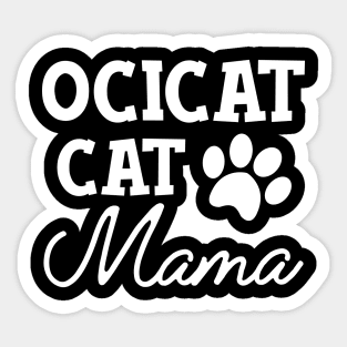 Ocicat Cat Mama Sticker